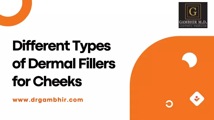 different types of dermal fillers for cheeks