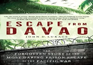 PDF Escape From Davao: The Forgotten Story of the Most Daring Prison Break of th