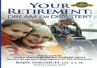 (PDF)FULL DOWNLOAD Your Retirement: Dream or Disaster?