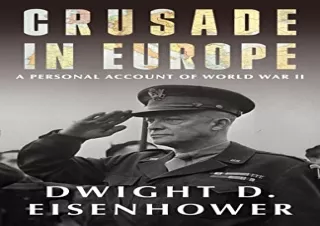 READ ONLINE Crusade in Europe: A Personal Account of World War II