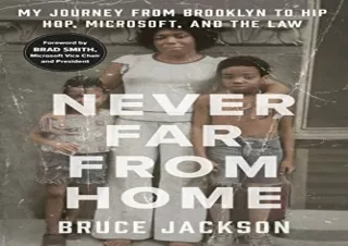 [EPUB] DOWNLOAD Never Far from Home: My Journey from Brooklyn to Hip Hop, Microsoft, and the Law
