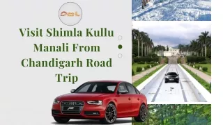 Visit Shimla Kullu Manali From Chandigarh Road Trip