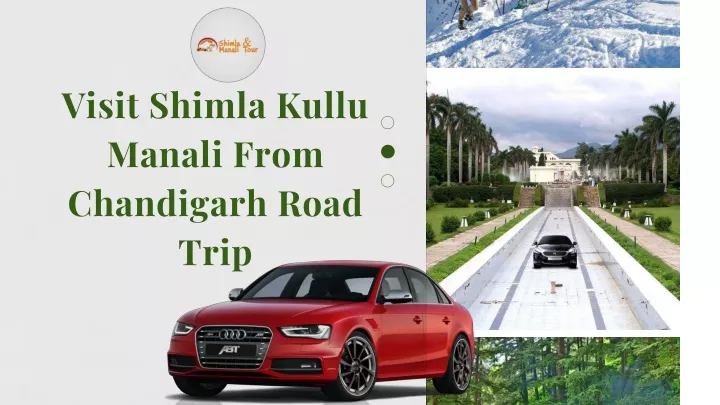 visit shimla kullu manali from chandigarh road