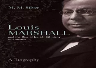 GET (️PDF️) DOWNLOAD Louis Marshall and the Rise of Jewish Ethnicity in America (Modern Jewish History)