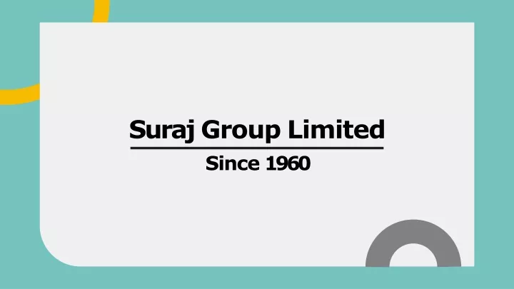 suraj group limited since 1960