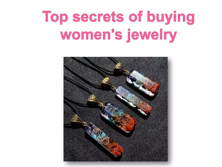 top secrets of buying women s jewelry