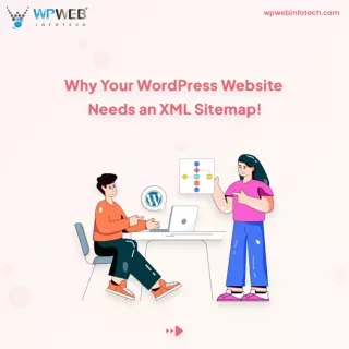Why-Your-WordPress-Website-Needs-an-XML-Sitemap PDF
