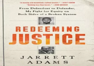 READ ONLINE Redeeming Justice: From Defendant to Defender, My Fight for Equity on Both Sides of a Broken System