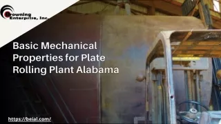 Basic Mechanical Properties for Plate Rolling Plant Alabama