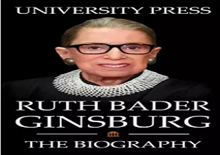 FULL DOWNLOAD (PDF) Ruth Bader Ginsburg Book: The Biography of Ruth Bader Ginsburg
