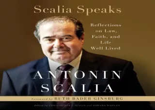 FREE READ (PDF) Scalia Speaks: Reflections on Law, Faith, and Life Well Lived