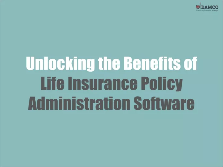 unlocking the benefits of life insurance policy