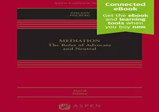 (PDF) Mediation: The Roles of Advocate and Neutral (Aspen Casebook) Free