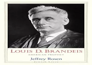 READ EBOOK [PDF] Louis D. Brandeis: American Prophet (Jewish Lives)