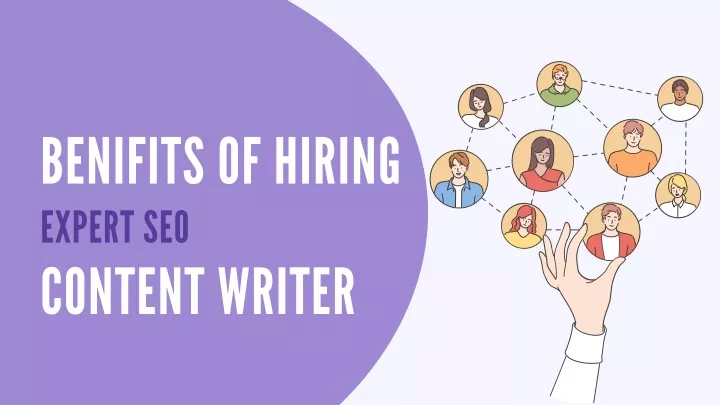benifits of hiring expert seo content writer
