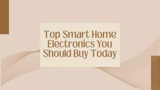 Top Smart Home Electronics You Should Buy Today