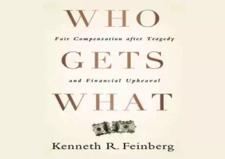 DOWNLOAD BOOK [PDF] Who Gets What: Fair Compensation After Tragedy and Financial Upheaval