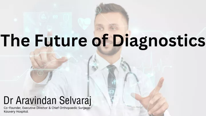 the future of diagnostics