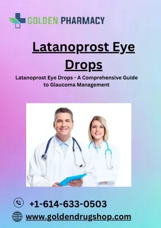 Latanoprost Eye Drops - A Clear Vision to Better Eye Health