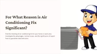 For What Reason is Air Conditioning Fix Significant