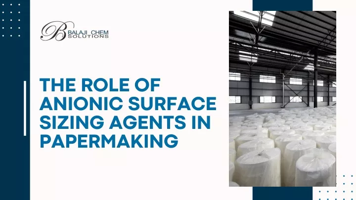 the role of anionic surface sizing agents