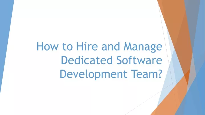 how to hire and manage dedicated software