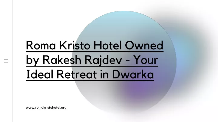 roma kristo hotel owned by rakesh rajdev your