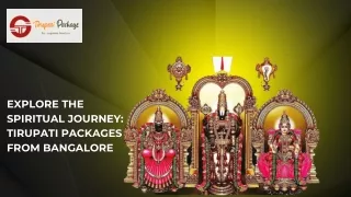 Explore the Spiritual Journey: Tirupati Packages from Bangalore