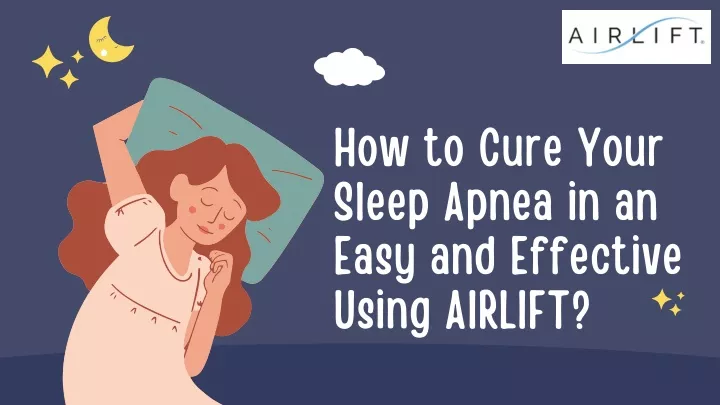 how to cure your sleep apnea in an easy