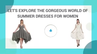 Let's Explore The Gorgeous World Of Summer Dresses For Women