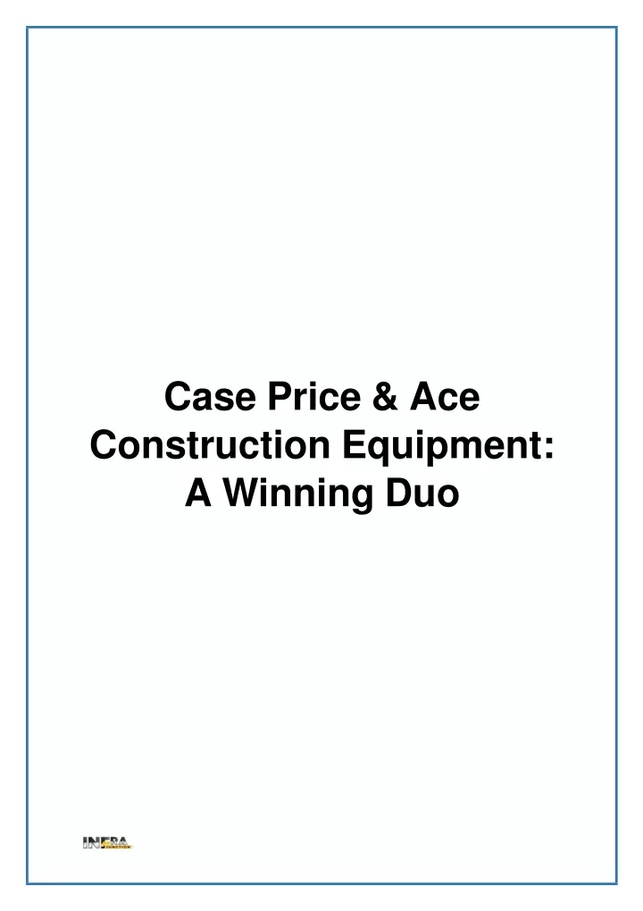 case price ace construction equipment a winning