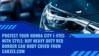 Buy Heavy Duty Red Border Car Body Cover For Honda City i-Vtec