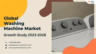 Washing Machine Market Size, Share, Demand and Growth Trends 2023-2028