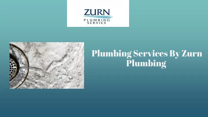 plumbing services by zurn plumbing