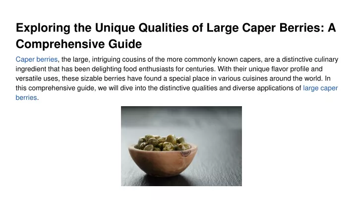 exploring the unique qualities of large caper berries a comprehensive guide