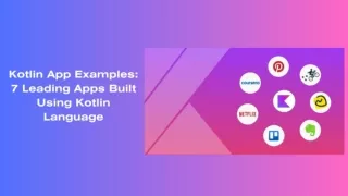 Top Examples of Popular Apps Built With Kotlin