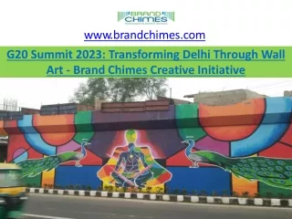 G20 Summit 2023: Transforming Delhi Through Wall Art - Brand Chimes