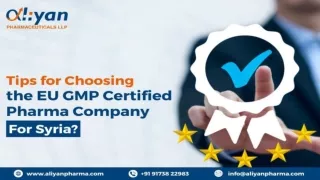 Tips for Choosing the EU GMP Certified Pharma Company for Syria