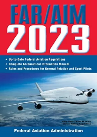 DOWNLOAD/PDF FAR/AIM 2023: Up-to-Date FAA Regulations / Aeronautical Information Manual