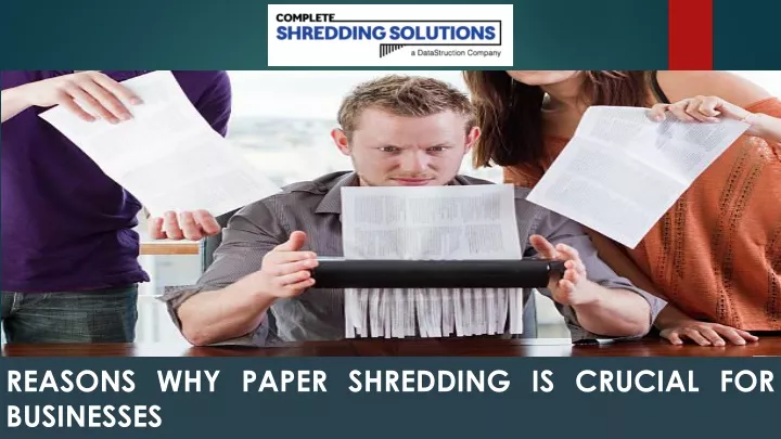 reasons why paper shredding is crucial