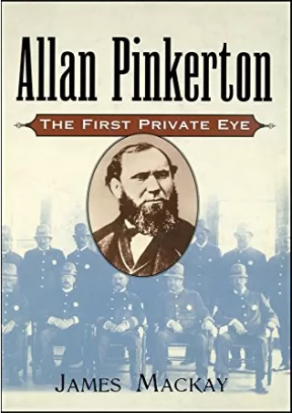 READ [PDF] Allan Pinkerton: The First Private Eye