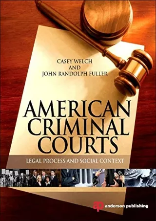 DOWNLOAD/PDF American Criminal Courts: Legal Process and Social Context