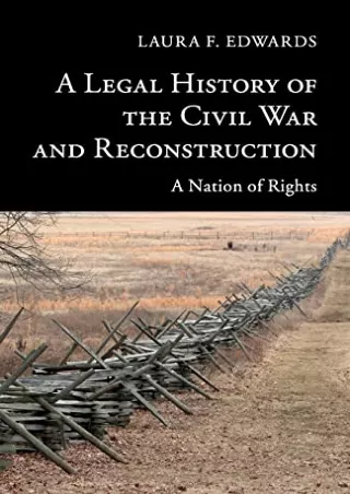 DOWNLOAD/PDF A Legal History of the Civil War and Reconstruction: A Nation of Rights (New