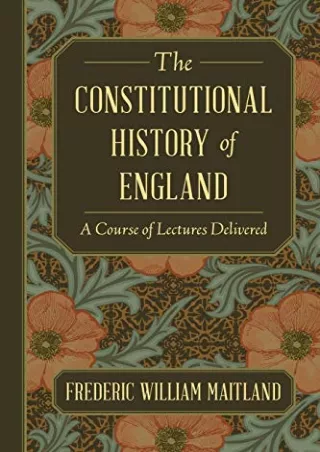 READ [PDF] The Constitutional History of England. A Course of Lectures