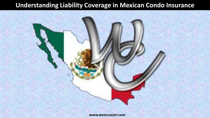 understanding liability coverage in mexican condo