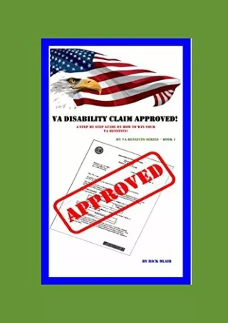 [PDF] DOWNLOAD VA Disability Claim Approved!: A Step by Step Guide on How to Win Your VA