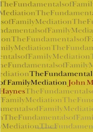[READ DOWNLOAD] The Fundamentals of Family Mediation (SUNY Series (SUNY series in