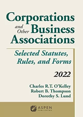 [PDF] DOWNLOAD Corporations and Other Business Associations 2022 Edition: Selected Statutes,