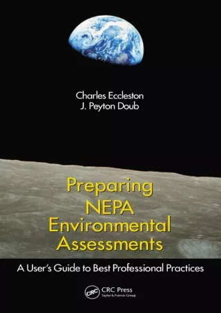 [PDF READ ONLINE] Preparing NEPA Environmental Assessments: A User’s Guide to Best Professional