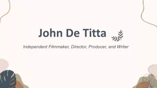 John De Titta - A Persuasive Representative - New York